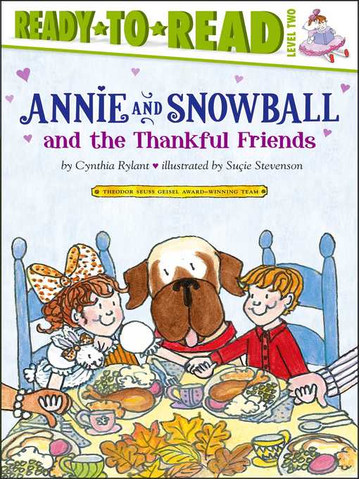 Title details for Annie and Snowball and the Thankful Friends by Cynthia Rylant - Available